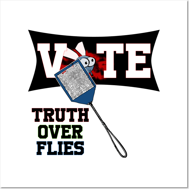 Truth Over Flies Fly Swatter Wall Art by OnlineShoppingDesign